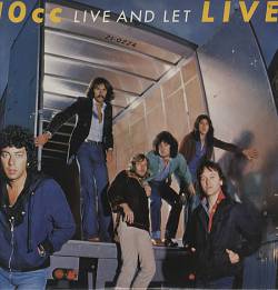 10 CC : Live and Let Live